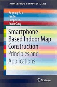 Smartphone-Based Indoor Map Construction - Ruipeng Gao - ebook