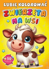 Zwierzęta na wsi. Lubię kolorować - zbiorowa praca - książka