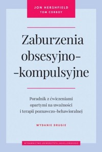 Zaburzenia obsesyjno-kompulsyjne - Hershfield Jon, Corboy Tom - książka