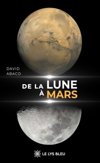 De la Lune à Mars - David Abaco - ebook
