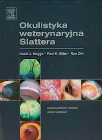 Okulistyka weterynaryjna Slattera - Maggs David J., Miller Paul E., Ofri Ron - książka