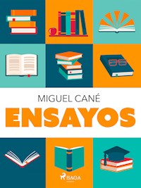 Ensayos - Miguel Cané - ebook