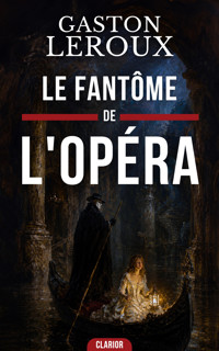 Le Fantôme de l'Opéra - Gaston Leroux - ebook