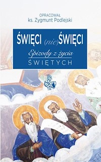 Święci (nie) święci - Podlejski Zygmunt - książka