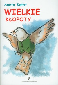 Wielkie kłopoty - Kołat Aneta - książka