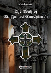 The Way of St. James Conspiracy - Ulrich Hinse - ebook
