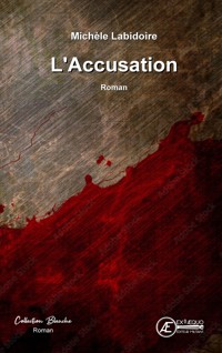 L'accusation - Michèle Labidoire - ebook
