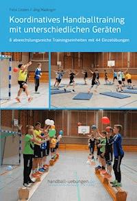 Koordinatives Handballtraining mit unterschiedlichen Geräten - Jörg Madinger - ebook
