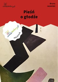 Pieśń o głodźe - Bruno Jasieński - ebook