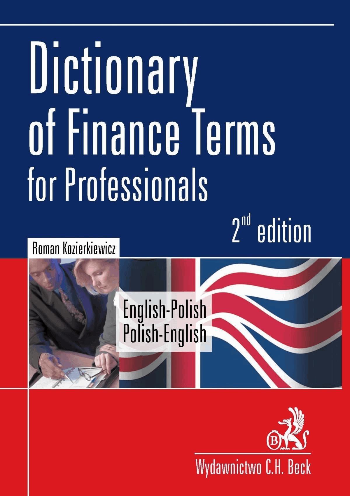 Okładka:Dictionary of Finance Terms for Professionals. English-Polish. Polish-English Słownik fachowej terminologii finansowej. Angielsko-polski, polsko-an... 
