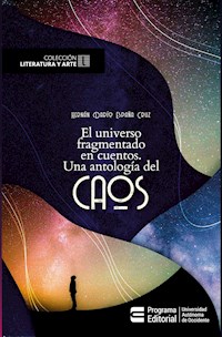 El universo fragmentado en cuentos - Hernán Darío España Cruz - ebook