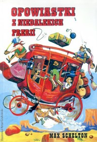 Opowiastki z niedalekich prerii. Burleski i opowiastki z Dzikiego Zachodu - Andrzej Grabowski - ebook