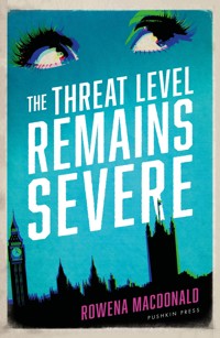 The Threat Level Remains Severe - Rowena Macdonald - ebook