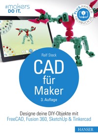 CAD für Maker - Ralf Steck - ebook