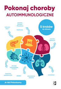Pokonaj choroby autoimmunologiczne. 5 kroków do zdrowia - dr Akil Palanisamy - ebook + książka