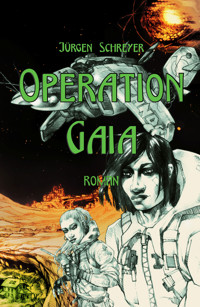 Operation Gaia - Jürgen Schreyer - ebook
