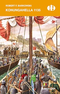 Konungahella 1135 - Robert F. Barkowski - ebook