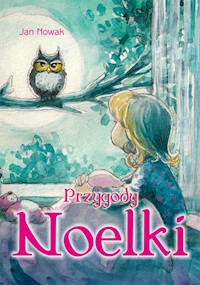 Przygody Noelki - Jan Nowak - książka