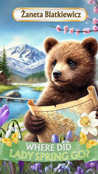 Where Did Lady Spring Go? - Żaneta Blatkiewicz - ebook