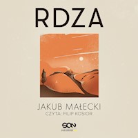 Rdza (nowe wydanie) - Jakub Małecki - ebook + audiobook + książka