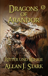 Dragons of Arandor - Allan J. Stark - ebook