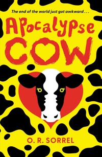 Apocalypse Cow - O.R. Sorrel - ebook