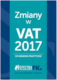 Zmiany w VAT 2017 - wyjaśnienia praktyczne - Rafał Kuciński - książka