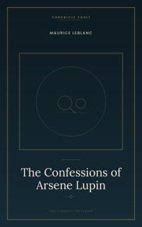 The Confessions of Arsene Lupin - Leblanc Maurice - ebook