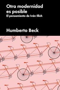 Otra modernidad es posible - Humberto Beck - ebook