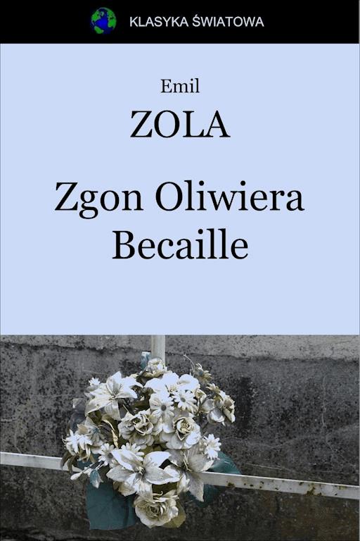 Okładka książki Zgon Oliwiera Becaille