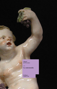 La entretenida - Miguel de Cervantes Saavedra - ebook