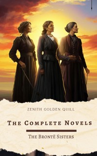 The Complete Novels of The Brontë Sisters - Anne Brontë - ebook