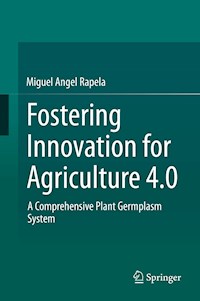 Fostering Innovation for Agriculture 4.0 - Miguel Angel Rapela - ebook