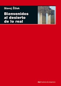 Bienvenidos al desierto de lo real - Slavoj Zizek - ebook
