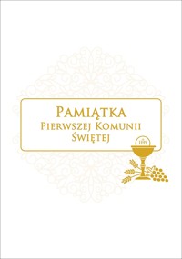 Pamiątka Pierwszej Komunii Świętej - zbiorowa praca - książka