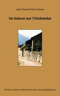 Un balcon sur l'Urubamba - Jean-François Ruiz-Cuevas - ebook