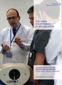 Una vuelta a la oncología en 54 respuestas - Luis Eduardo Pino Villareal - ebook