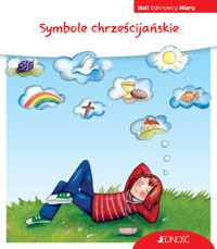 Symbole chrześcijańskie. Seria Mali Odkrywcy Wiary - Heidi Rose - książka