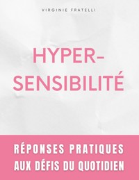Hypersensibilité - Virginie Fratelli - ebook
