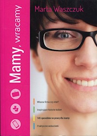 Mamy, wracamy - Marta Waszczuk - książka