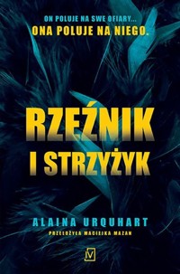 Rzeźnik i strzyżyk - Urquhart Alaina - ebook + książka