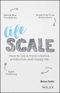 Lifescale How to Live a More Creative, Productive, and Happy Life -  - książka