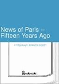 News of Paris -- Fifteen Years Ago - Francis Scott Fitzgerald - darmowy ebook