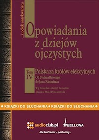 Opowiadania z dziejów ojczystych. Tom 4 - Bronisław Gebert - audiobook