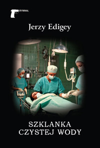 Szklanka czystej wody - Jerzy Edigey - ebook + audiobook + książka