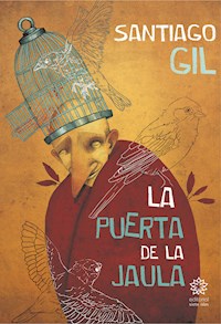 La puerta de la jaula - Santiago Gil - ebook