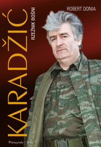 Karadžić. Rzeźnik Bośni - Robert J. Donia - ebook