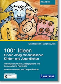 1001 Ideen für den Alltag mit autistischen Kindern und Jugendlichen - Notbohm Ellen - ebook