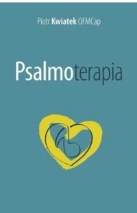 PSALMOTERAPIA - Piotr Kwiatek - ebook