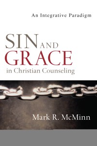 Sin and Grace in Christian Counseling - Mark R. McMinn - ebook